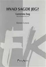 Hvad sagde jeg? -- Lærerens bog : kopiforlæg