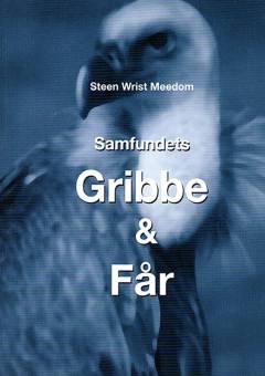 Samfundets gribbe og får