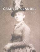 Camille Claudel : a life