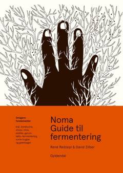 Noma guide til fermentering : smagens fundamenter