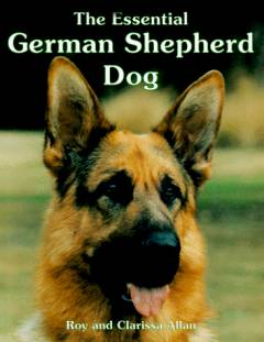 The essential German shepherd dog