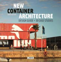 New container architecture : design guide + 30 case studies