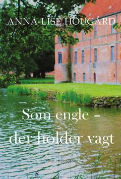 Som engle - der holder vagt