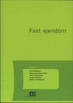 Lærebog i ejendomshandel. Bind 3 : Fast ejendom