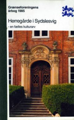 Herregårde i Sydslesvig - en fælles kulturarv