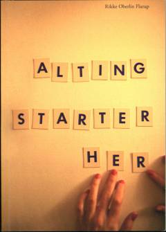 Alting starter her