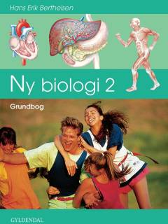 Ny biologi 2 : mennesket - sundhed og sex : grundbog