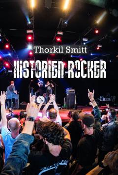 Historien rocker : rockmusik og historie 1950-2020