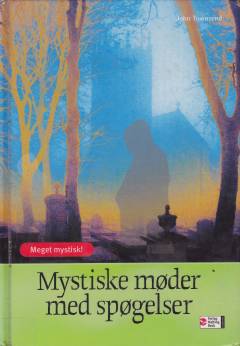 Mystiske møder med spøgelser