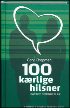 100 kærlige hilsner : inspiration fra Bibelen til par