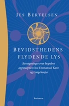 Bevidsthedens flydende lys : betragtninger over begrebet apperception hos Immanuel Kant og Longchenpa