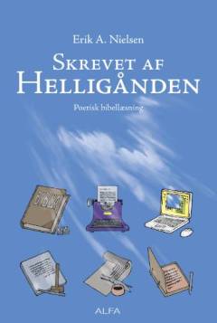 Skrevet af Helligånden : poetisk bibellæsning