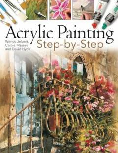 Acrylic painting : step-by-step