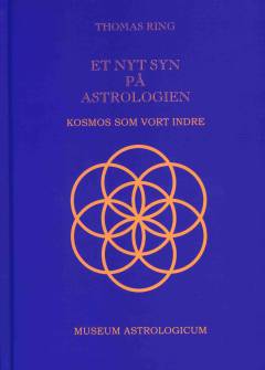 Et nyt syn på astrologien : kosmos som vort indre