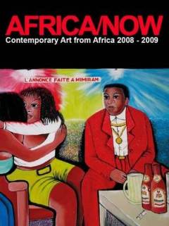 Africa now : contemporary art from Africa 2008-2009