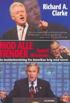 Mod alle fjender : en insiderberetning fra Amerikas krig mod terror