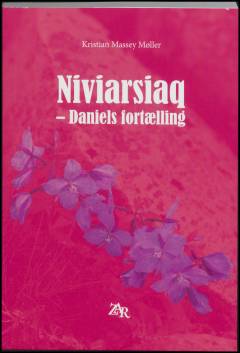 Niviarsiaq : Daniels fortælling