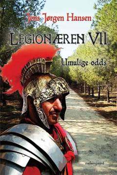 Legionæren. 7 : Umulige odds