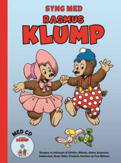Syng med Rasmus Klump: Rasmus Klump kom og dans