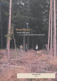 Wood works : Nordic folk tunes. Volume 11 : Jässbodspolska