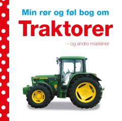 Min rør og føl bog om traktorer - og andre maskiner