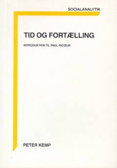 Tid og fortælling : introduktion til Paul Ricœur