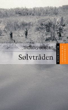 Sølvtråden : rejseminder