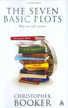 The seven basic plots : why we tell stories