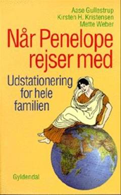 Når Penelope rejser med : udstationering for hele familien