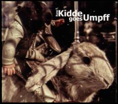Kidde goes Umpff