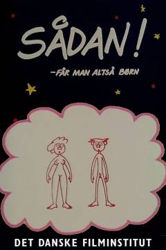 Sådan! - får man altså børn