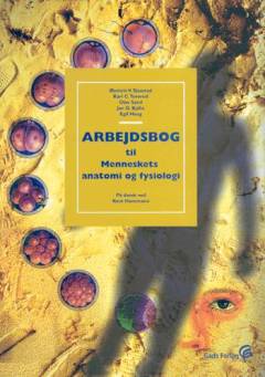 Menneskets anatomi og fysiologi -- Arbejdsbog
