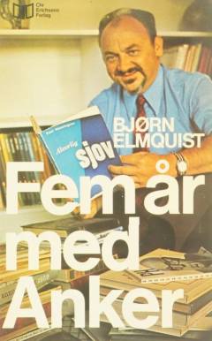 Fem år med Anker