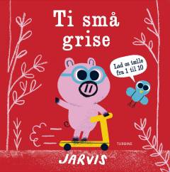 Ti små grise