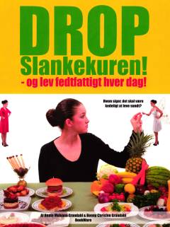 Drop slankekuren - og lev fedtfattigt hver dag!