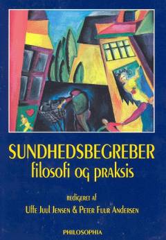 Sundhedsbegreber - filosofi og praksis