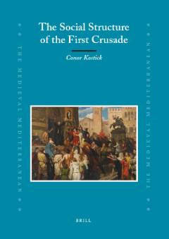The social structure of the First Crusade