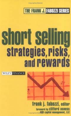 Short selling : strategies, risks, and rewards