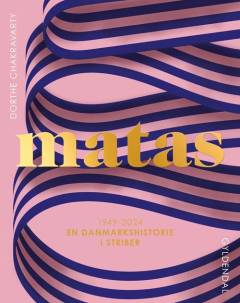 Matas : 1949-2024 : en danmarkshistorie i striber