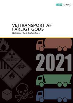 Vejtransport af farligt gods : stykgods og tank/tankcontainer