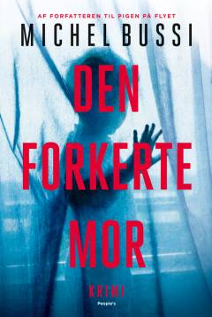 Den forkerte mor : krimi
