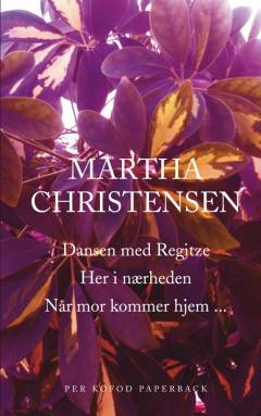 Dansen med Regitze: Her i nærheden: Når mor kommer hjem
