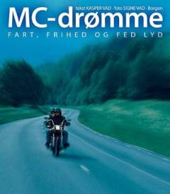 MC-drømme : fart, frihed og fed lyd