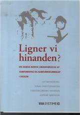 Ligner vi hinanden? : en dansk-norsk undersøgelse af samfundsfag og samfunnskunnskap i skolen