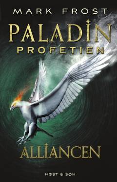 Paladin-profetien. Bog 2 : Alliancen
