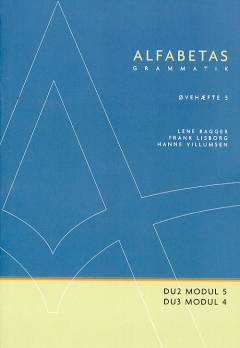 Alfabetas grammatik -- Øvehæfte. Bind 5