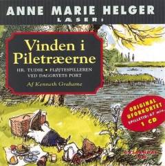 Vinden i piletræerne. 4 : Hr. Tudse. Fløjtespilleren ved daggryets port