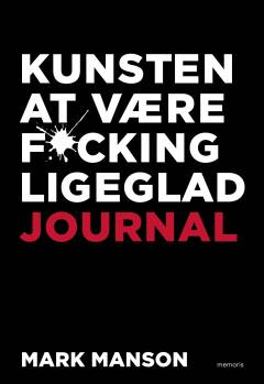 Kunsten at være f*cking ligeglad -- Journal