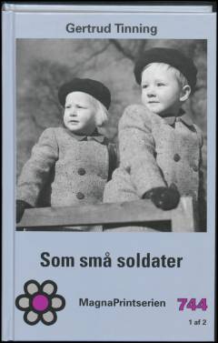 Som små soldater. Bind 1 (Stor skrift)