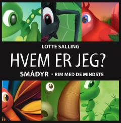 Hvem er jeg? : smådyr - rim med de mindste